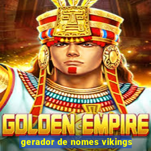 gerador de nomes vikings